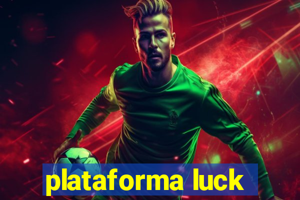 plataforma luck